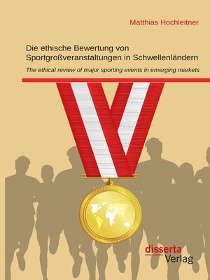 cover image of Die ethische Bewertung von Sportgroßveranstaltungen in Schwellenländern